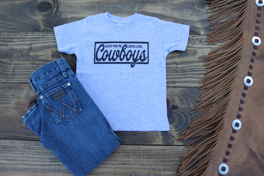 Lucky For Me, Ladies Love Cowboys T-Shirt