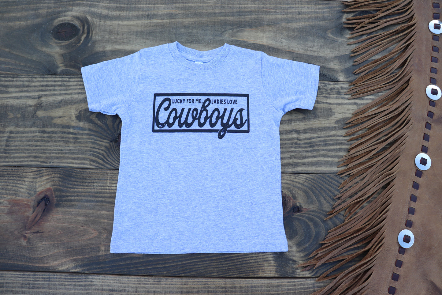 Lucky For Me, Ladies Love Cowboys T-Shirt