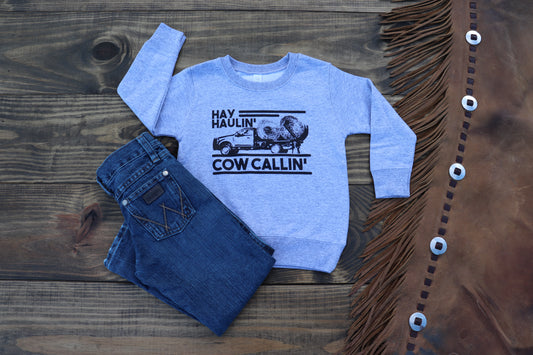 Hay Haulin' Cow Callin' Sweatshirt
